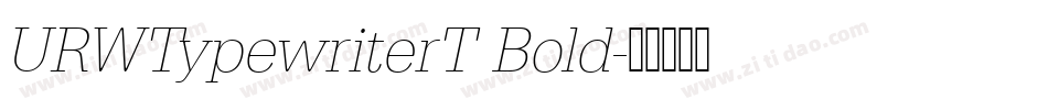 URWTypewriterT Bold字体转换